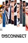 Disconnect Movie Streaming Online Watch on Netflix