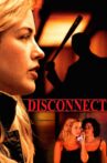 Disconnect Movie Streaming Online Watch on Tubi