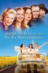 Divine Secrets of the Ya-Ya Sisterhood Movie Streaming Online Watch on Google Play, Youtube, iTunes