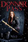Donner Pass Movie Streaming Online Watch on Tubi