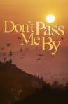 Don't Pass Me By Movie Streaming Online Watch on Tubi