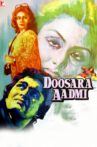 Doosara Aadmi Movie Streaming Online Watch on Amazon, Google Play, Youtube, iTunes