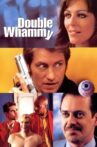 Double Whammy Movie Streaming Online Watch on Tubi