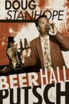 Doug Stanhope: Beer Hall Putsch Movie Streaming Online Watch on Netflix , Tubi