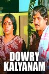 Dowry Kalyanam Movie Streaming Online Watch on ErosNow, Jio Cinema