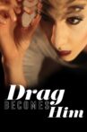 Drag Becomes Him Movie Streaming Online Watch on GuideDoc
