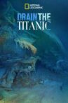 Drain the Titanic Movie Streaming Online Watch on Disney Plus Hotstar