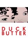 Duck Butter Movie Streaming Online Watch on Netflix