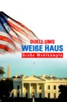 Duel for the White House Movie Streaming Online Watch on Tubi