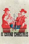 El Camino Christmas Movie Streaming Online Watch on Netflix