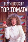 Elayne Boosler: Top Tomata Movie Streaming Online Watch on Tubi