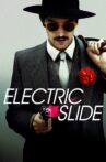 Electric Slide Movie Streaming Online Watch on Tubi