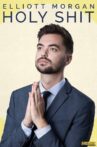 Elliott Morgan: Holy Shit Movie Streaming Online Watch on Tubi