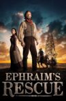 Ephraim's Rescue Movie Streaming Online Watch on Amazon, Tubi