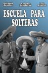 Escuela para solteras Movie Streaming Online Watch on Tubi