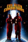 Evil Alien Conquerors Movie Streaming Online Watch on Tubi