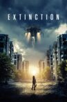 Extinction Movie Streaming Online Watch on Netflix