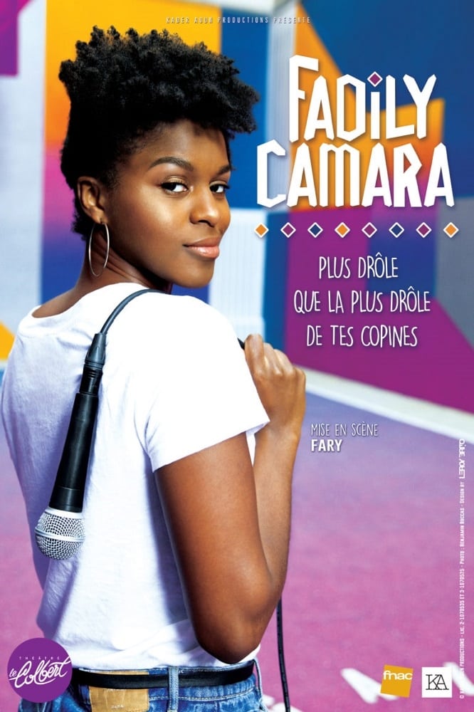 Fadily Camara La Plus Drole De Tes Copines Fadily Camara: La plus drôle de tes copines Movie Streaming Online