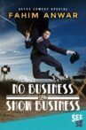 Fahim Anwar: There's No Business Like Show Business Movie Streaming Online Watch on Tubi