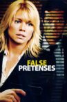 False Pretenses Movie Streaming Online Watch on Tubi