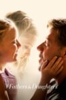 Fathers and Daughters Movie Streaming Online Watch on Amazon, Google Play, Tubi, Youtube, iTunes