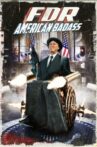 FDR: American Badass! Movie Streaming Online Watch on Tubi