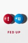 Fed Up Movie Streaming Online Watch on Google Play, Tubi, Youtube, iTunes