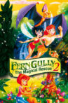 FernGully 2: The Magical Rescue Movie Streaming Online Watch on Disney Plus Hotstar
