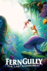 FernGully: The Last Rainforest Movie Streaming Online Watch on Disney Plus Hotstar, Google Play, Youtube, iTunes