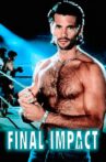Final Impact Movie Streaming Online Watch on Tubi