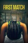 First Match Movie Streaming Online Watch on Netflix