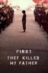 First They Killed My Father Movie Streaming Online Watch on Netflix