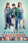 Fishbowl California Movie Streaming Online Watch on Tubi