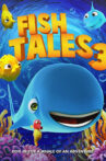Fishtales 3 Movie Streaming Online Watch on Jio Cinema, MX Player, Tubi