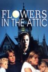 Flowers in the Attic Movie Streaming Online Watch on Tubi