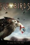 Flu Bird Horror Movie Streaming Online Watch on Tubi