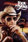 Fool for Love Movie Streaming Online Watch on Tubi