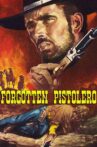 Forgotten Pistolero Movie Streaming Online Watch on Tubi