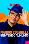 Franco Escamilla: bienvenido al mundo Movie Streaming Online Watch on Netflix