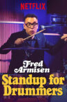 Fred Armisen: Standup for Drummers Movie Streaming Online Watch on Netflix