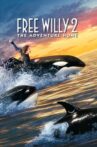 Free Willy 2: The Adventure Home Movie Streaming Online Watch on Google Play, Youtube, iTunes