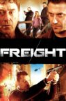 Freight Movie Streaming Online Watch on Tubi