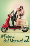 #FriendButMarried 2 Movie Streaming Online Watch on Netflix
