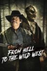 From Hell to the Wild West Movie Streaming Online Watch on Tubi