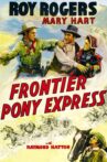 Frontier Pony Express Movie Streaming Online Watch on MX Player, Tubi