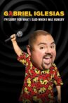 Gabriel Iglesias: I'm Sorry for What I Said When I Was Hungry Movie Streaming Online Watch on Netflix