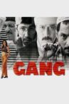 Gang Movie Streaming Online Watch on ErosNow, Jio Cinema, Sony LIV