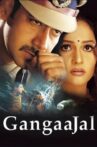 Gangaajal Movie Streaming Online Watch on Disney Plus Hotstar, Jio Cinema, MX Player, Tata Sky