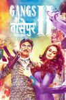 Gangs of Wasseypur - Part 2 Movie Streaming Online Watch on Amazon, Google Play, Jio Cinema, Netflix , Voot, Youtube, iTunes