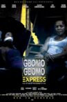 Gbomo Gbomo Express Movie Streaming Online Watch on Netflix